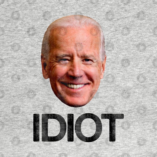 Joe Biden Idiot - Anti Biden by HamzaNabil